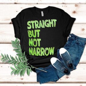 Straight But Not Narrow Shirt