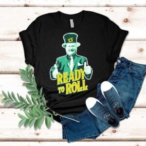 Stuart Feiner Ready To Roll St Patrick S Day Tshirt