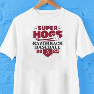 Super Hogs Arkansas Razorback Baseball 2025 Shirt Super Hogs Arkansas Razorback Baseball 2025 Shirt
