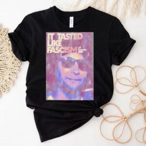 Tasted Like Fascism La Protester 2025 Black Shirt
