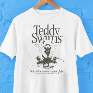 Teddy Swims Yeah You’re Breakin’ My Heart Baby Bear Shirt