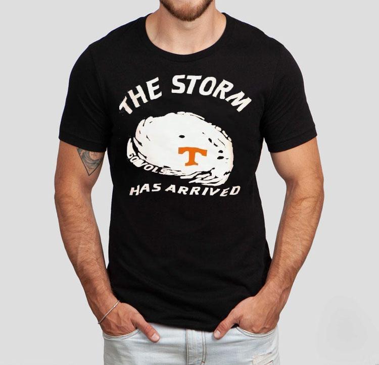 Tennessee Volunrs The Storm Has Arrived Go Vols Shirt Tennessee Volunrs The Storm Has Arrived Go Vols Shirt