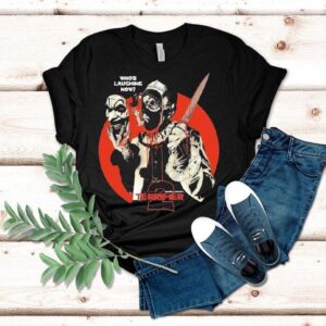 Terrifier Who’s Laughing Now Shirt