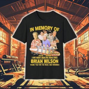 The Beach Boys In Memory Of Brian Wilson 1942 2025 I Just Wasn’t For These Times Thank You For The Music And Memories Signature Shirt The Beach Boys In Memory Of Brian Wilson 1942 2025 I Just Wasn’t For These Times Thank You For The Music And Memories Signature Shirt