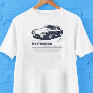 The Fastest Time Of Our Lives Fly By Midnight Shirt