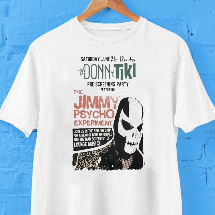 The Jimmy Psycho Experiment Saturday June 21st Pre Screening Party 2025 Shirt The Jimmy Psycho Experiment Saturday June 21st Pre Screening Party 2025 Shirt