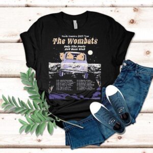 The Wombats Only The Poets Red Rum Club North America 2025 Tour Dates Shirt The Wombats Only The Poets Red Rum Club North America 2025 Tour Dates Shirt