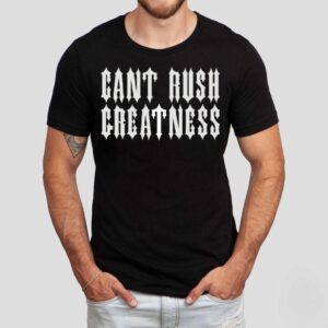 Trapstar X Central Cee Can’t Rush Greatness Shirt