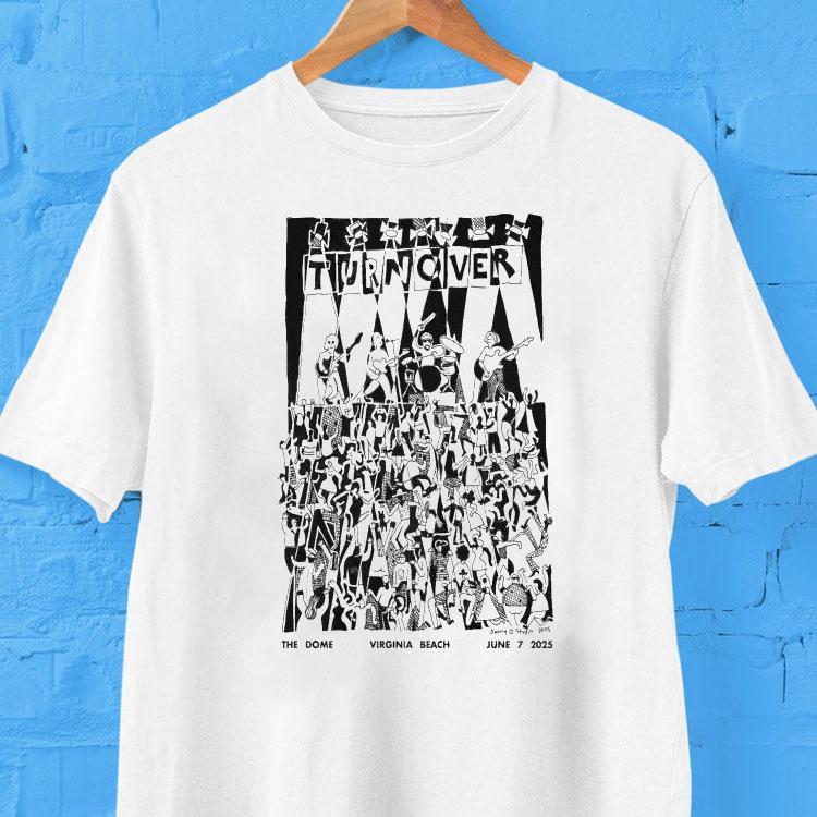 Turnover The Dome Virginia Beach, Va June 7 2025 Shirt Turnover The Dome Virginia Beach, Va June 7 2025 Shirt