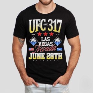 Ufc 317 Las Vegas Nevada June 28th 2025 Shirt Ufc 317 Las Vegas Nevada June 28th 2025 Shirt