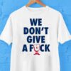 Undefeated We Don’t Give A Fuck Shirt