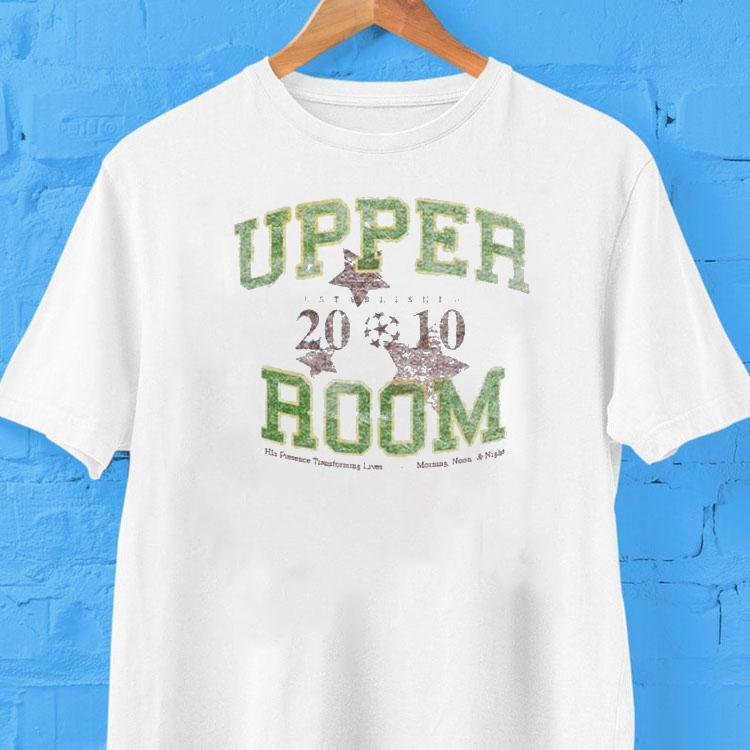 Upperroom His Presence Transforming Lives Morning Noon And Night Est 2010 Shirt Upperroom His Presence Transforming Lives Morning Noon And Night Est 2010 Shirt
