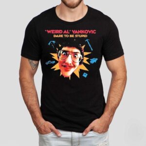 Weird Al Yankovic Dare To Be Stupid Tshirt