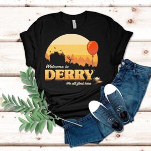 Welcome To Derry We All Float Here Shirt