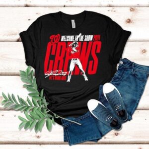 Welcome To The Show Dylan Crews Let’s Geaux Nats Washington Nationals 2024 Shirt