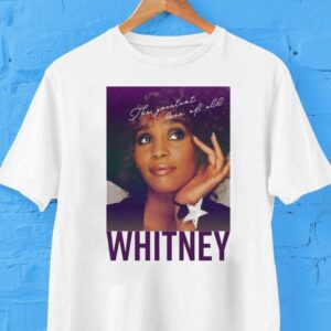 Whitney Houston The Greatest Love Of All Portrait Shirt Whitney Houston The Greatest Love Of All Portrait Shirt