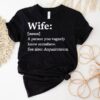 Wife Dictionary Definition A Person Vaguely Know Somehow See Also Acquaintance Shirt