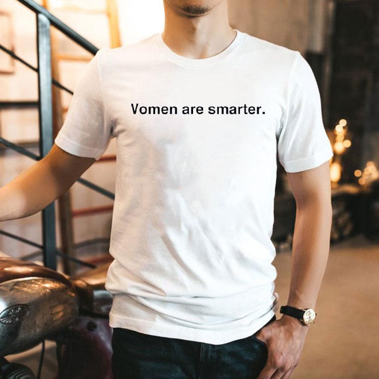 Women Are Smarter Shirt Women Are Smarter Shirt