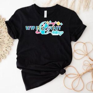 Wtf Is A Gyatt Pjsk Parody Shirt Wtf Is A Gyatt Pjsk Parody Shirt