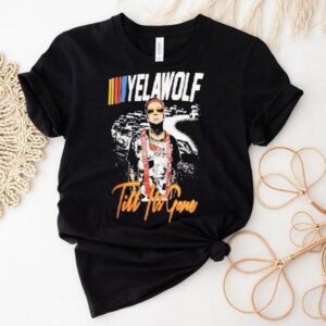Yelawolf Till It’s Gone Racing Shirt Yelawolf Till It’s Gone Racing Shirt