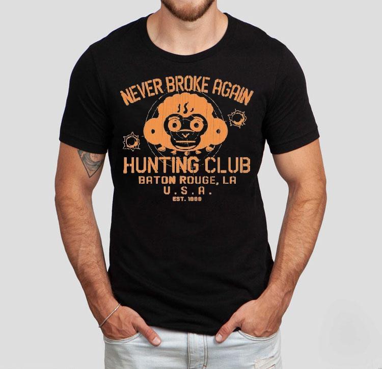 Youngboy Never Broke Again Hunting Club Baton Rouge La Usa Monkey Est 1999 Shirt Youngboy Never Broke Again Hunting Club Baton Rouge La Usa Monkey Est 1999 Shirt