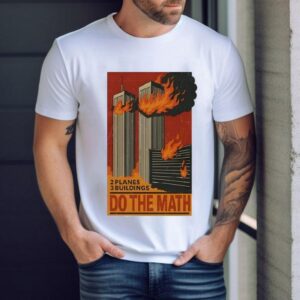 2 Planes 3 Buildings Do The Math Shirt