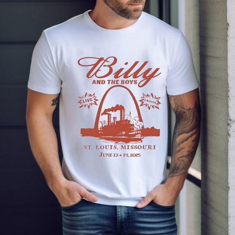2025 Billy And The Boys St. Louis Missouri Shirt 2025 Billy And The Boys St. Louis Missouri Shirt