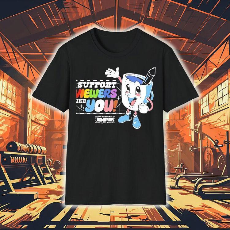 2025 Drawfee Pride Support Viewers Like You Shirt 2025 Drawfee Pride Support Viewers Like You Shirt