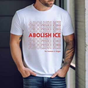 Abolish Ice No Human Is Illegal Shirt 1 Abolish Ice No Human Is Illegal Tshirt