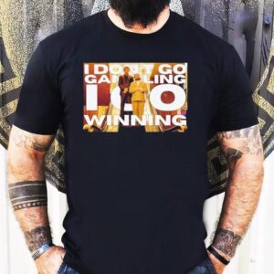 Allen Hangover I Don’t Go Gambling I Go Winning Shirt