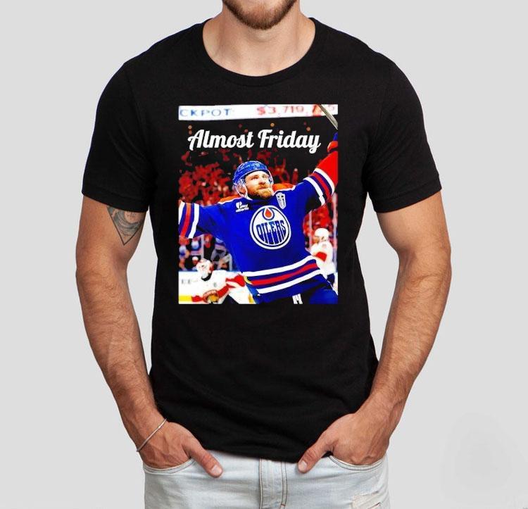 Almost Friday Edmonton Oilers Leon Draisaitl Ot Winner Shirt Almost Friday Edmonton Oilers Leon Draisaitl Ot Winner Shirt