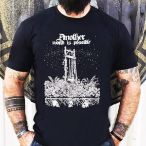 Another World Is Possible Shirt