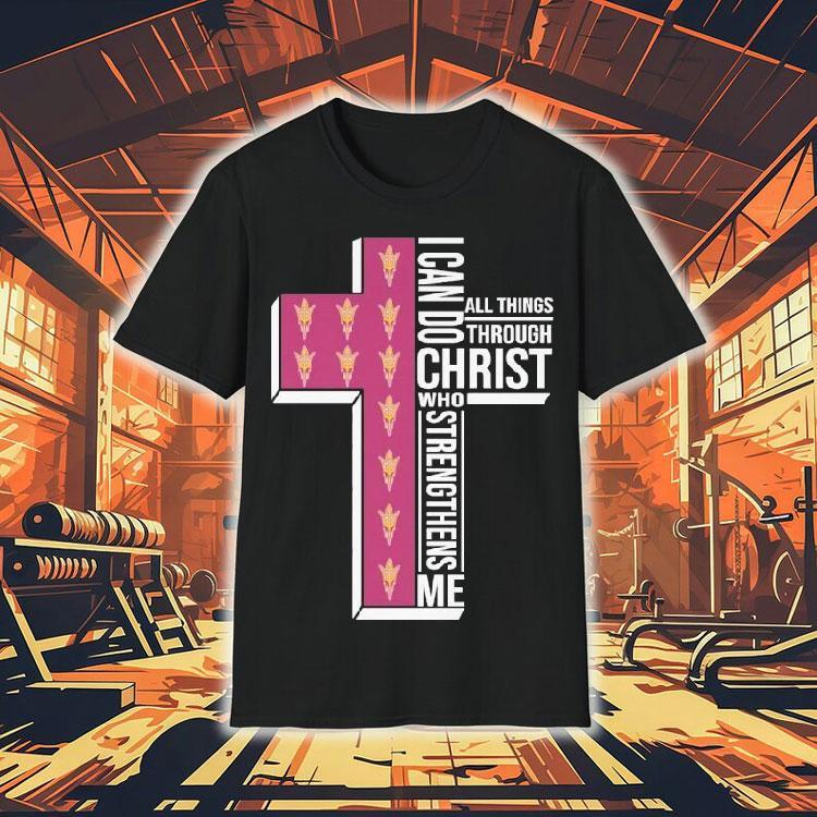 Arizona State Sun Devils I Can Do All Things Through Christ Who Strengthens Me Shirt Arizona State Sun Devils I Can Do All Things Through Christ Who Strengthens Me Shirt