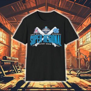 Arizona Vs North Carolina Ncaa Division I Baseball Super Regional The Greatest Show On Dirt 2025 Shirt