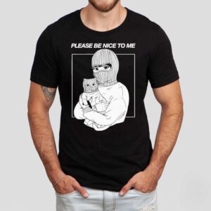 Artofdanialryan Please Be Nice To Me Shirt