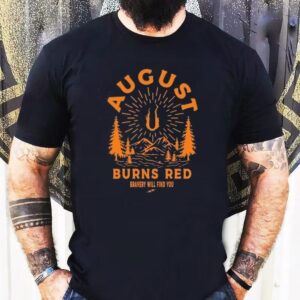 August Burns Red Bravery Will Find You Shirt