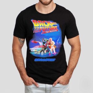 Back To The Future The Musical Broadway Shirt