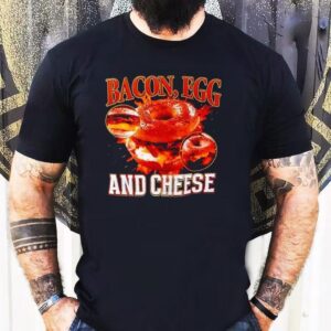 Bacon Egg And Cheese By Got Funny Shirt
