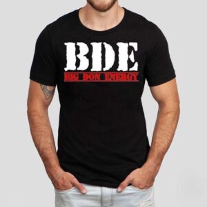 Bde Big Don Energy Tshirt