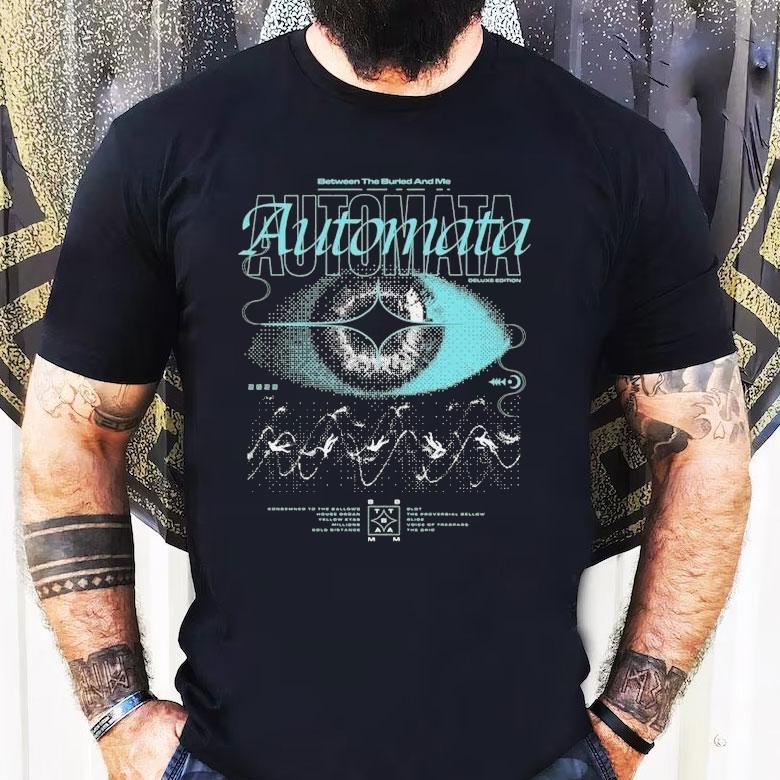 Between The Buried And Me Automata Eye Deluxe Edition Shirt Between The Buried And Me Automata Eye Deluxe Edition Shirt