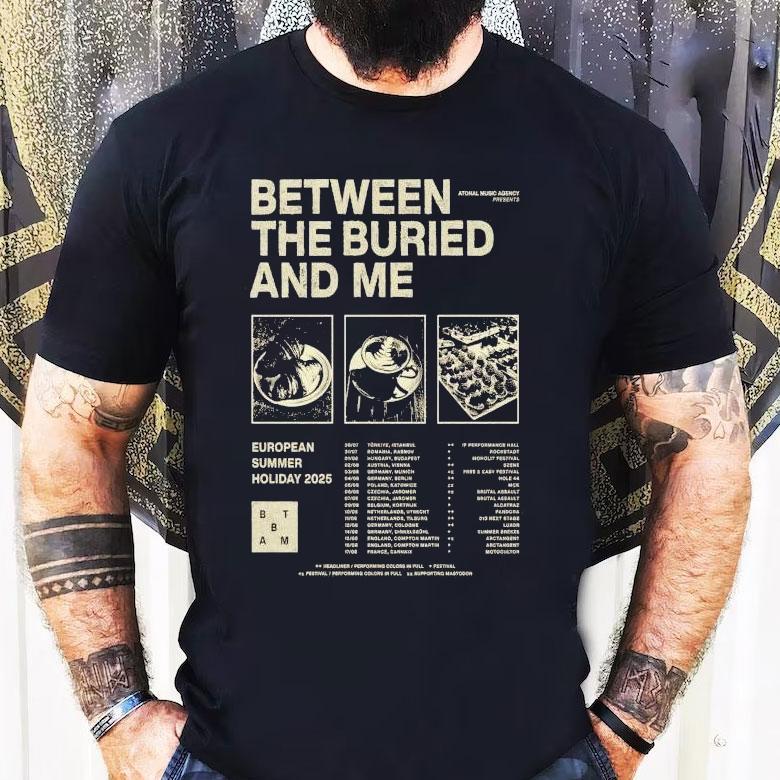 Between The Buried And Me The European Summer Holiday 2025 Tour Dates Shirt Between The Buried And Me The European Summer Holiday 2025 Tour Dates Shirt