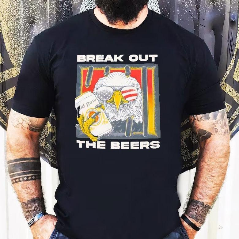 Break Out The Beers Eagle Shirt Break Out The Beers Eagle Shirt