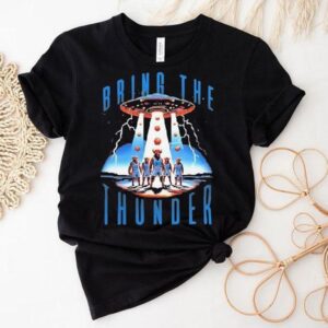 Bring The Thunder Ufo Oklahoma City Thunder Shirt
