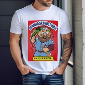 Bryce Harper Lice Harper Garbage Pail Phils Philadelphia Phillies Shirt