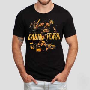 Cabin Fever Terror In The Flesh Shirt