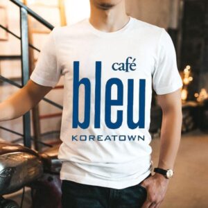 Cafe Bleu Koreatown Shirt