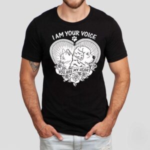 Cat And Dog I Am Your Voice You Are My Heart Shirt