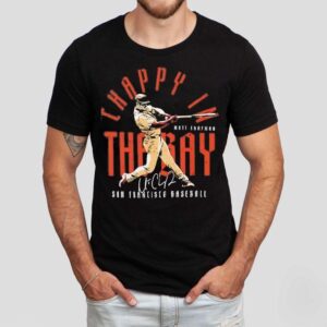 Chappy In The Bay Matt Chapman San Francisco Giants Signature Shirt