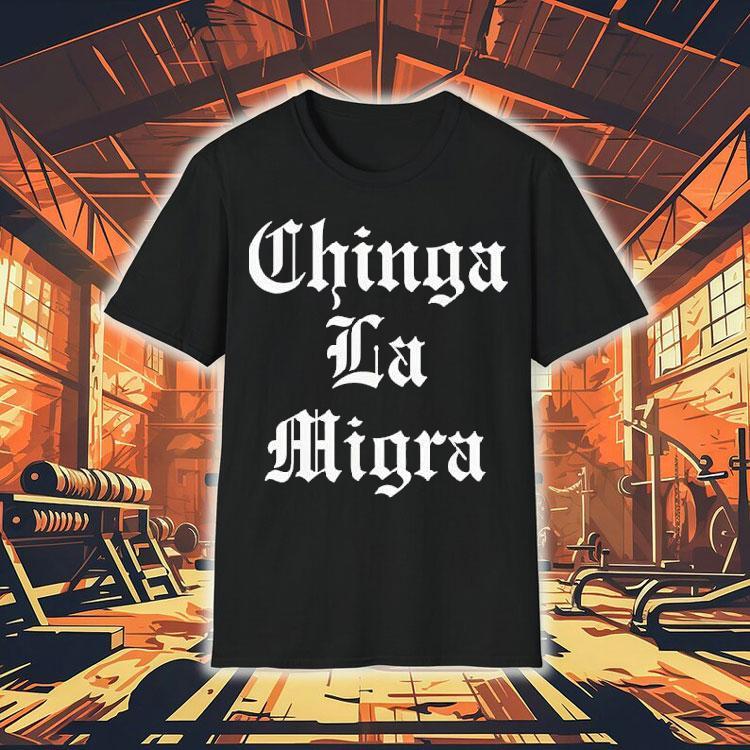 Chinga La Migra Gothic Resist Ice Out Shirt Chinga La Migra Gothic Resist Ice Out Shirt