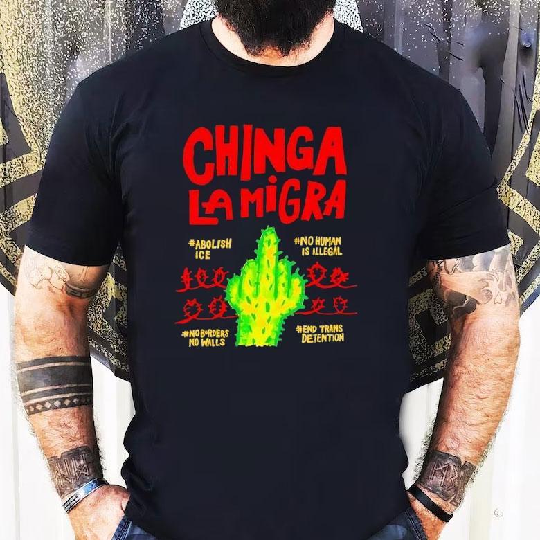 Chinga Lamigra Abolish Ice No Human Is Illegal Shirt Chinga Lamigra Abolish Ice No Human Is Illegal Shirt